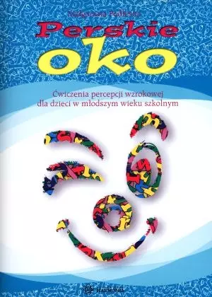 Perskie oko. Ćwiczenia percepcji wzrokowej dla dzieci w młodszym wieku szkolnym - Książki