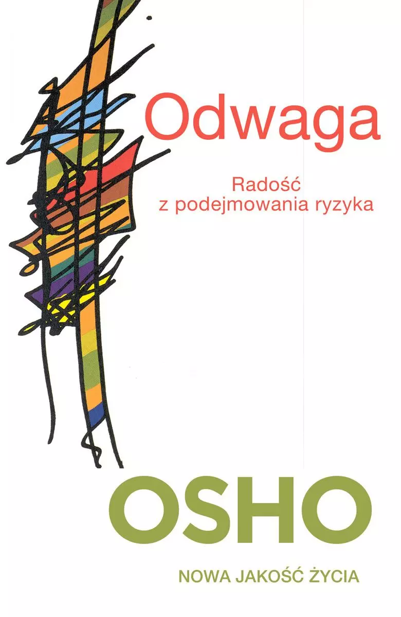 Odwaga. Radość z podejmowania ryzyka - Książki