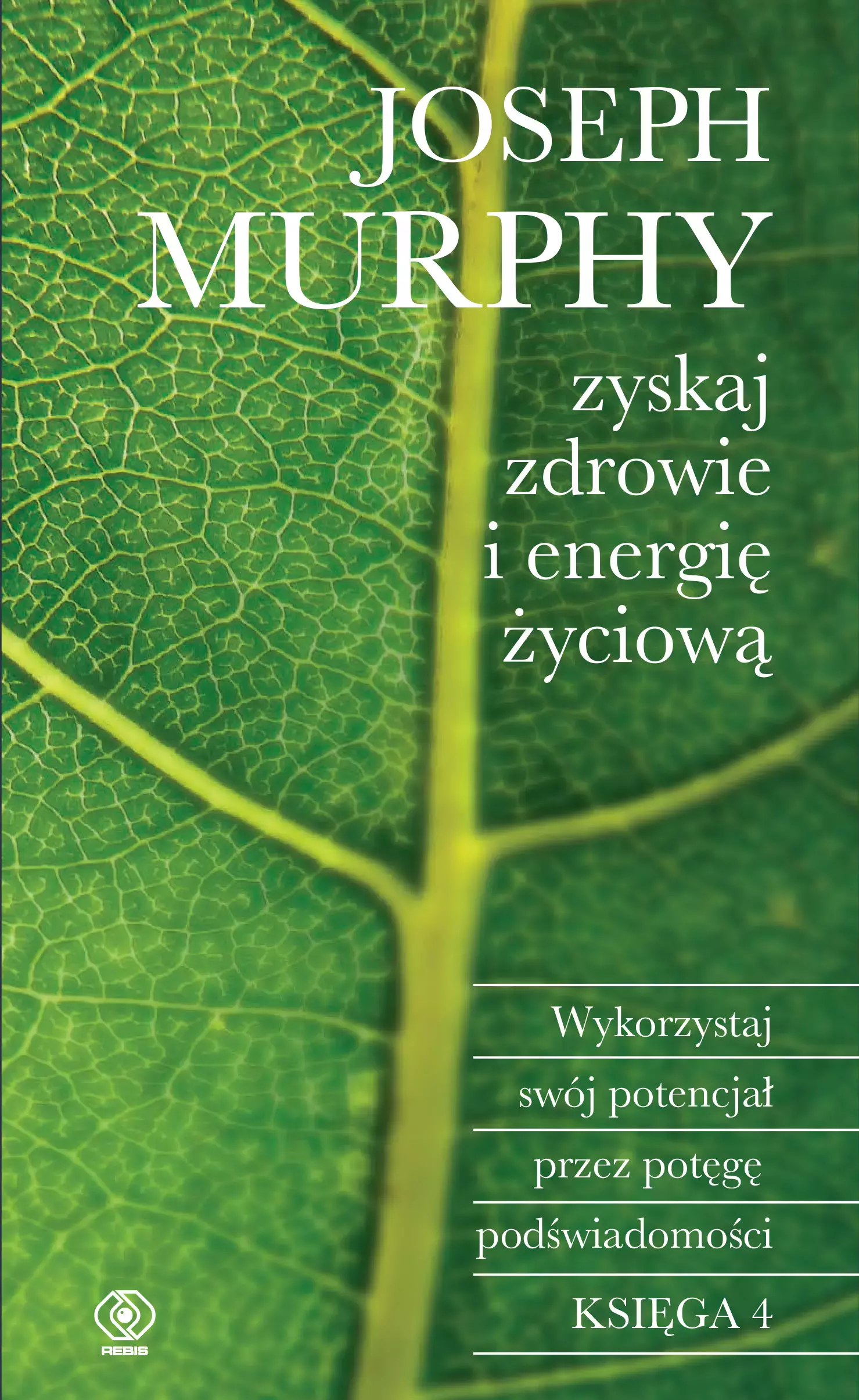 Zyskaj zdrowie i energię życiową. Wykorzystaj swój potencjał przez potęgę podświadomości - Książki