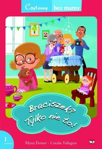 Czytamy bez mamy. Braciszek? Tylko nie to! - Książki