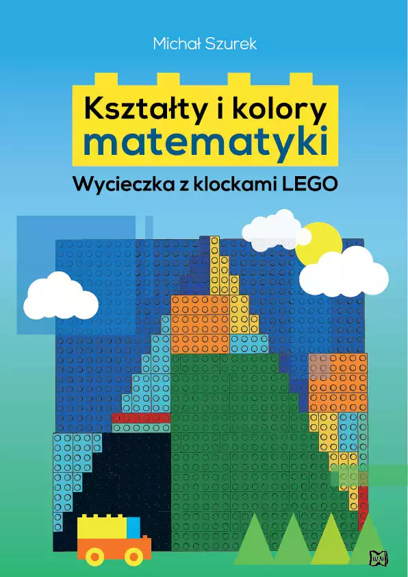 Kształty i kolory matematyki. Wycieczka z klockami LEGO - Książki