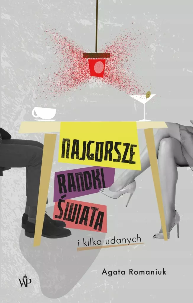 Najgorsze randki świata i kilka udanych - Książki