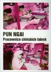 Pracownice chińskich fabryk - Książki