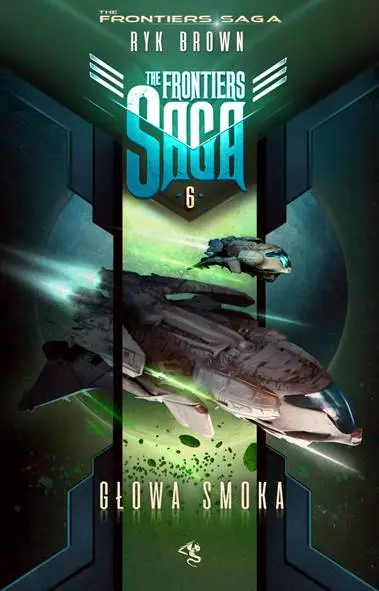 The Frontiers Saga. Tom 6. Głowa Smoka - Książki