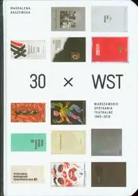 30 x WST Warszawskie Spotkania Teatralne 1965-2010 - Książki