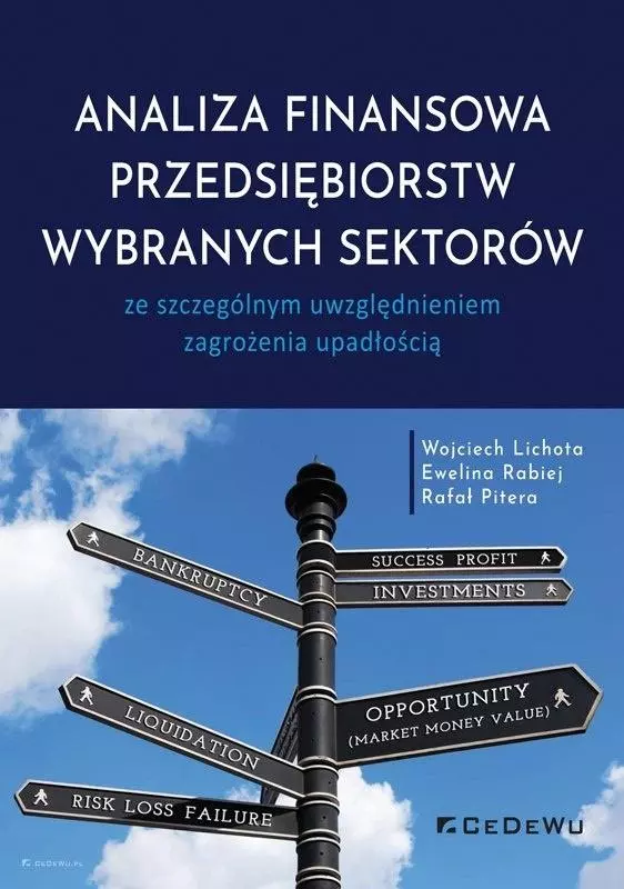 Analiza finansowa przedsiębiorstw wybranych sektorów ze szczególnym uwzględnieniem zagrożenia upadłością - Książki
