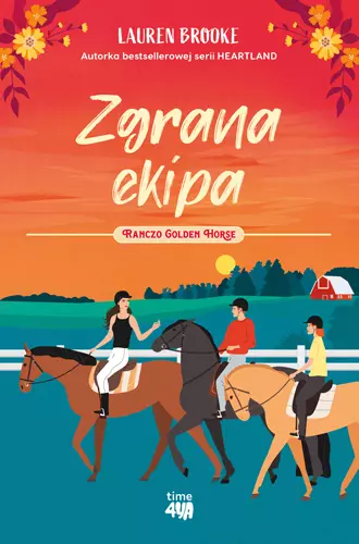 Zgrana ekipa. Ranczo Golden Horse. Tom 3 - Książki