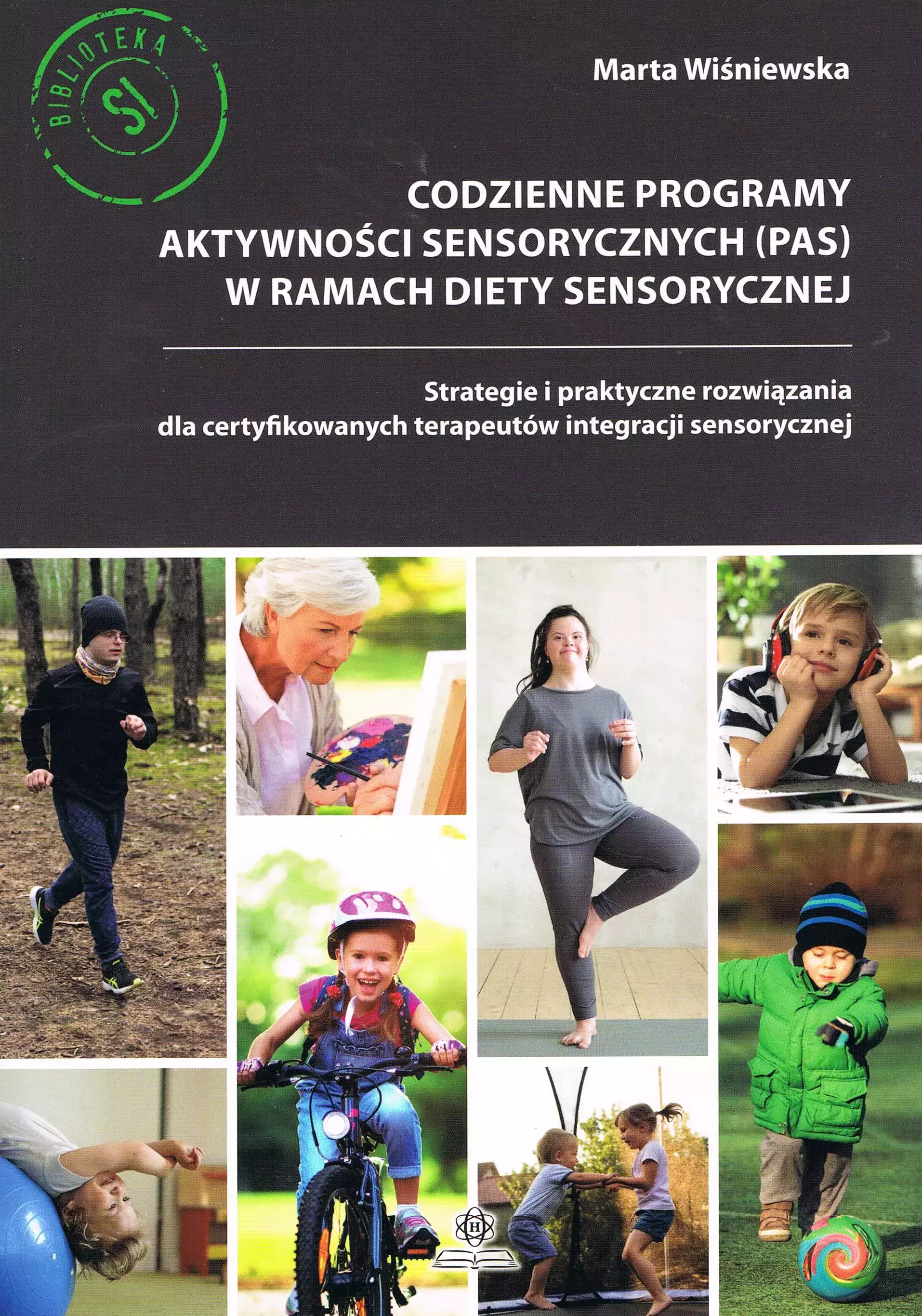 Codzienne programy aktywności sensorycznych (PAS) w ramach diety sensorycznej - Książki