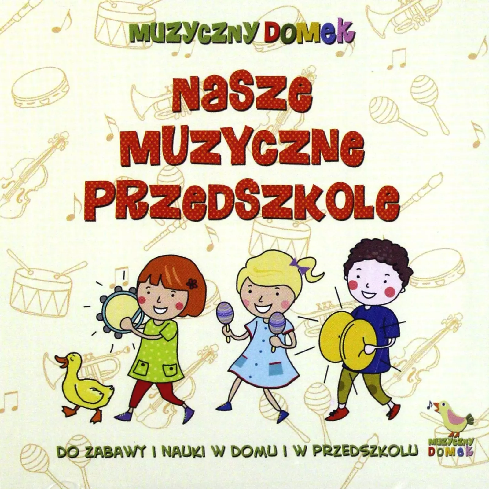 Nasze muzyczne przedszkole, CD - Muzyka