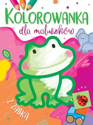 Kolorowanka dla maluszków z żabką - Książki