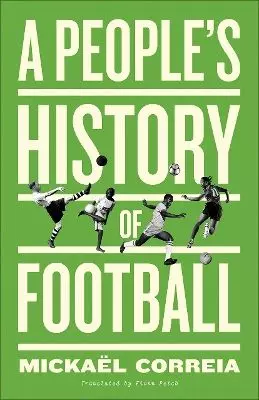 A People's History of Football wer. angielska - Książki
