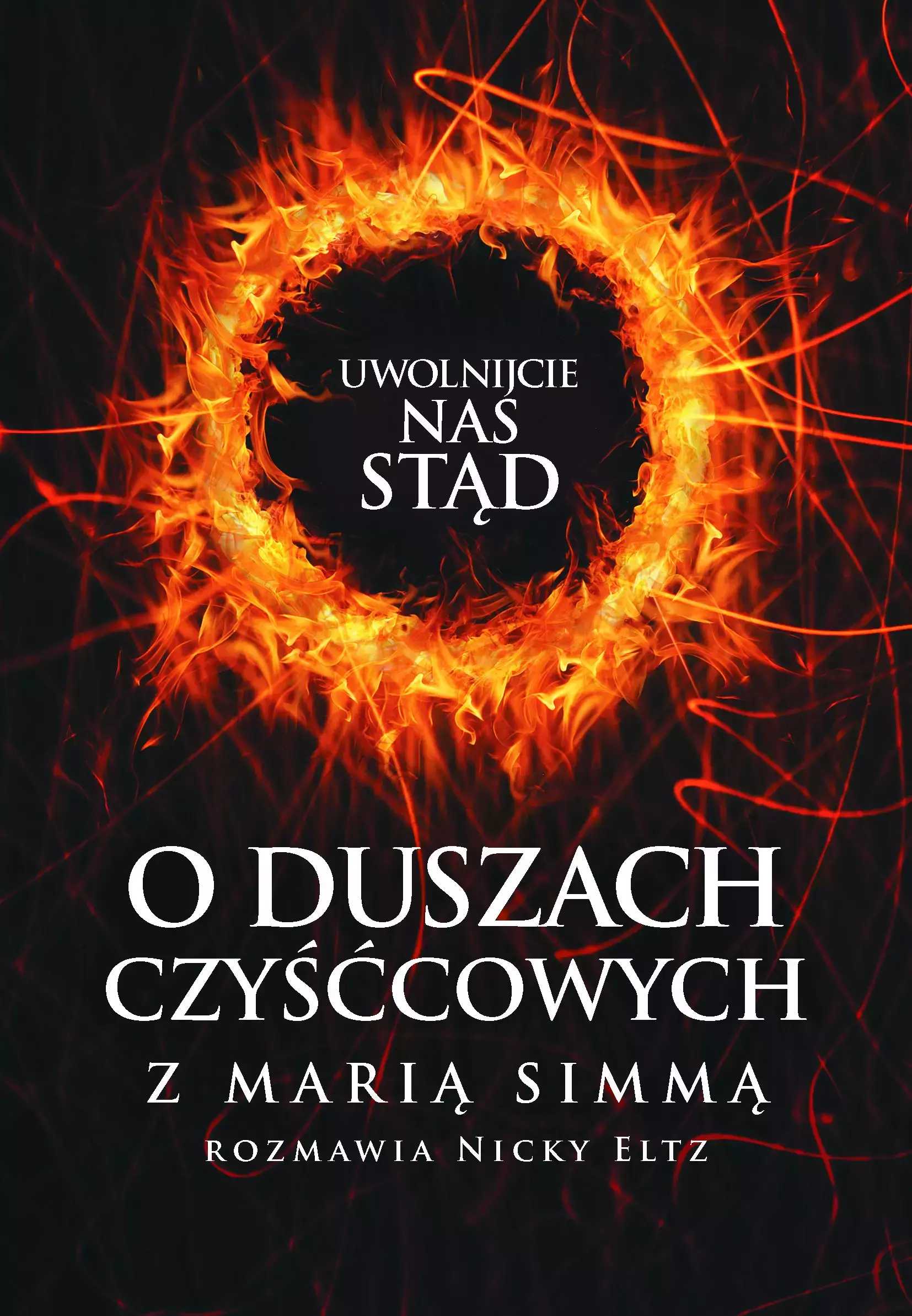 O duszach czyśćcowych. Z Marią Simmą rozmawia Nick Eltz - Książki