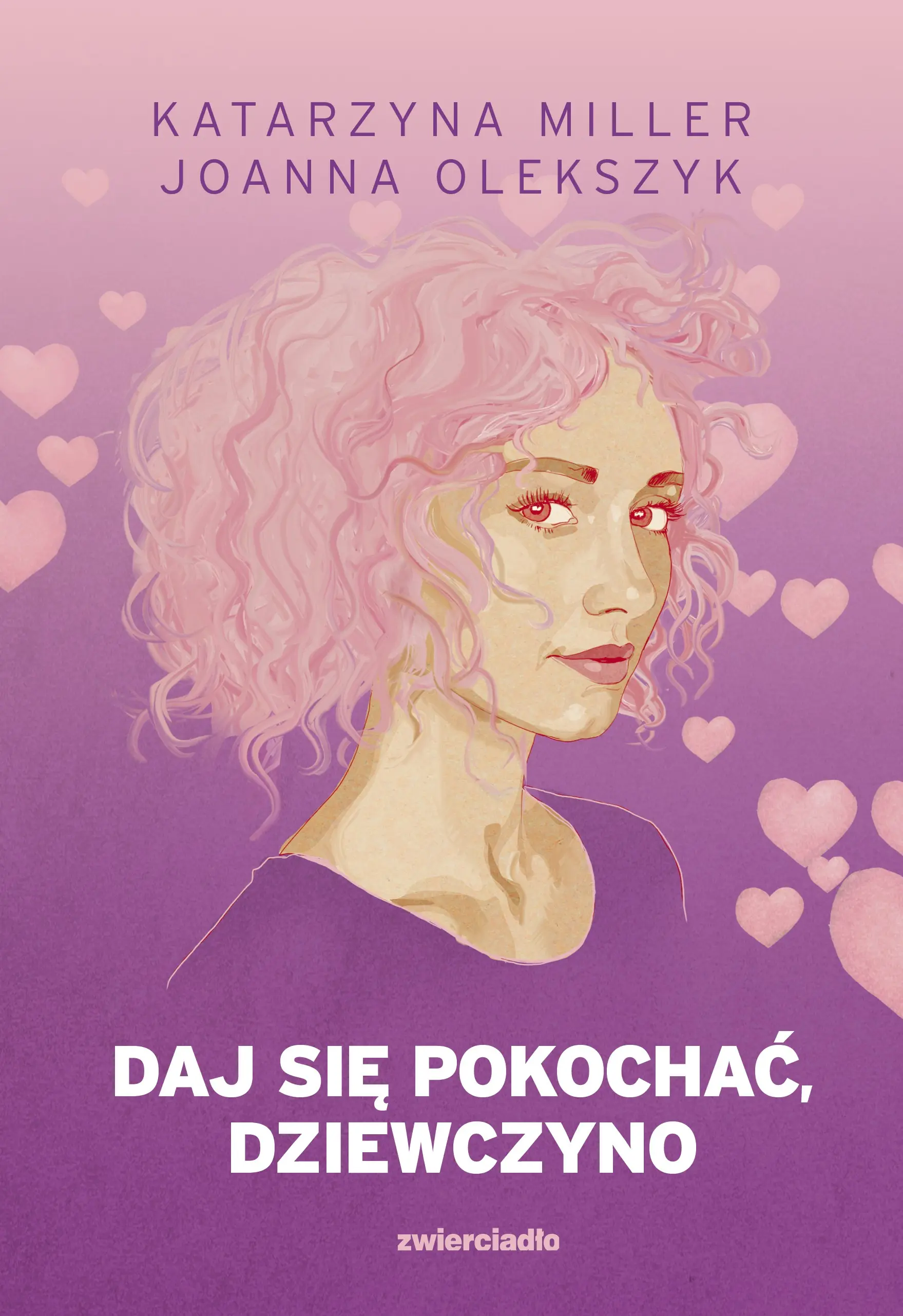 Daj się pokochać dziewczyno - Książki