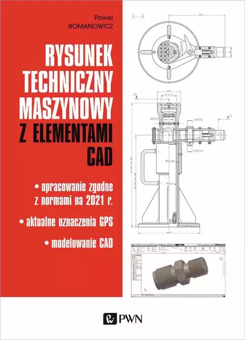 Rysunek techniczny maszynowy z elementami CAD - Książki