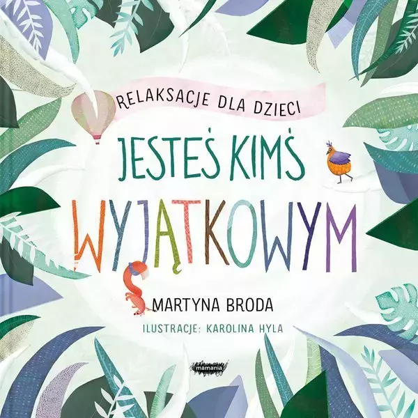 Relaksacje dla dzieci. Jesteś kimś wyjątkowym - Książki