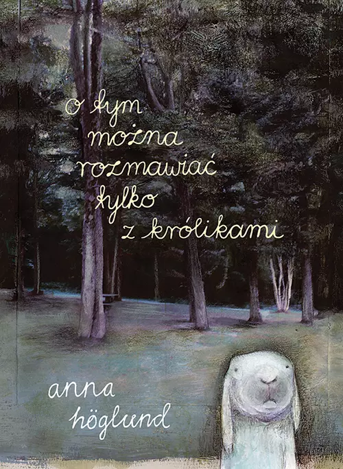 O tym można rozmawiać tylko z królikami - Książki