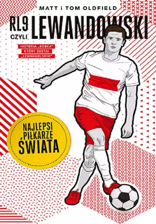 RL9, czyli Lewandowski. Najlepsi piłkarze świata - Książki