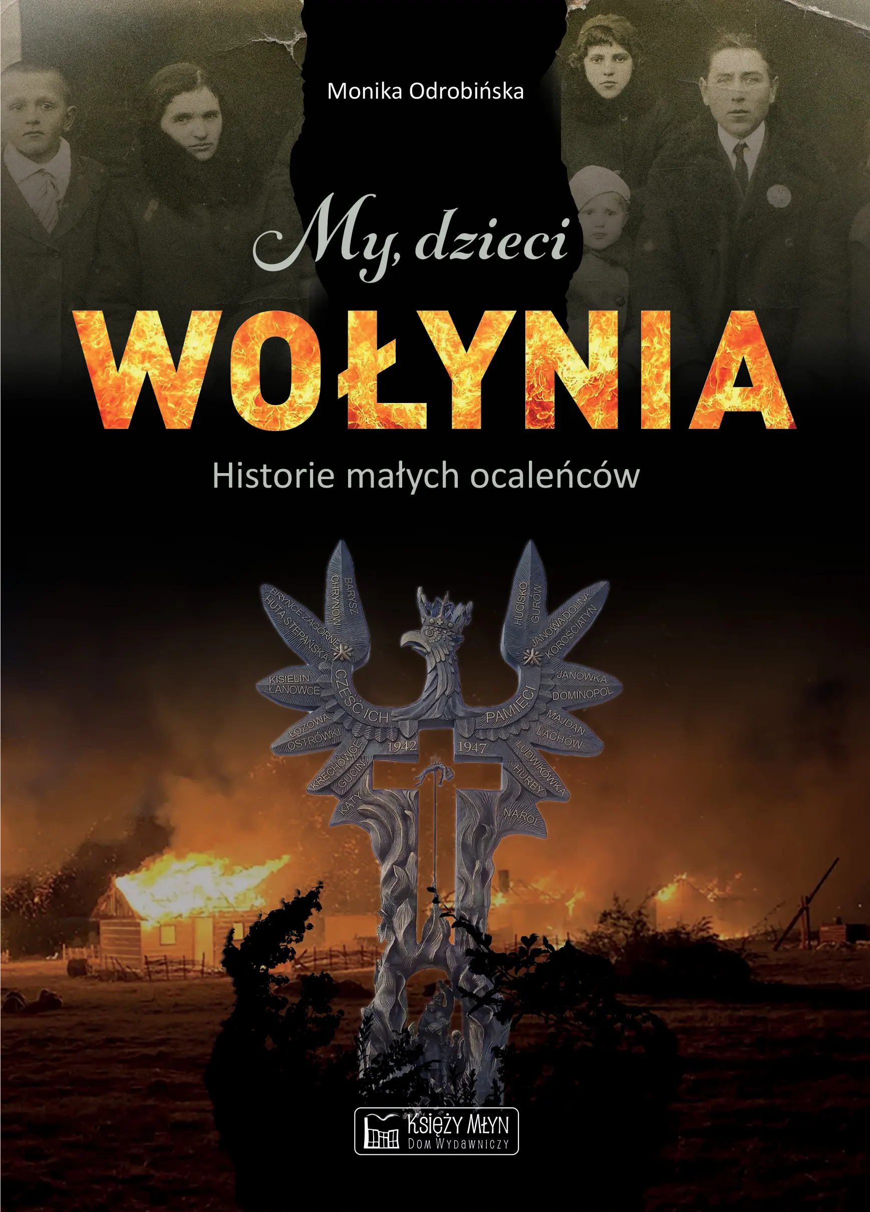 My, dzieci Wołynia. historie małych ocaleńców - Książki