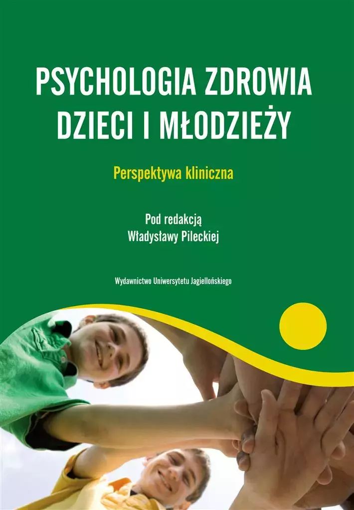 Psychologia zdrowia dzieci i młodzieży - Książki