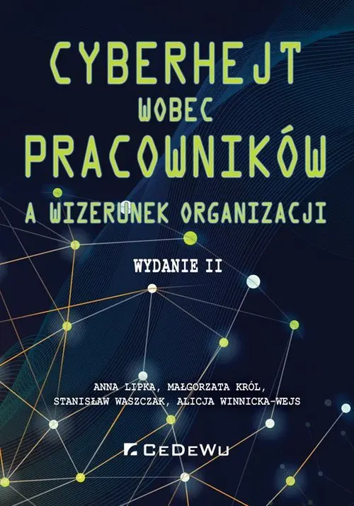 Cyberhejt wobec pracowników a wizerunek organizacji - Książki