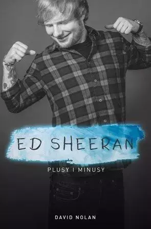 Ed Sheeran. Plusy i minusy - Książki