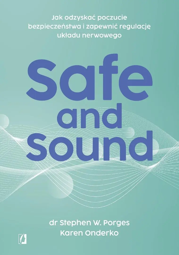 Safe and Sound. Jak odzyskać poczucie... - Książki