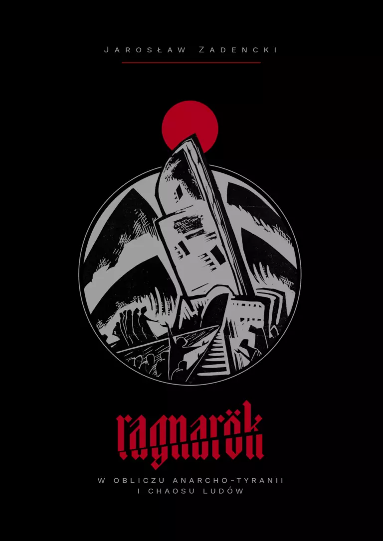 Ragnarok. W obliczu anarcho-tyranii i chaosu ludów - Książki