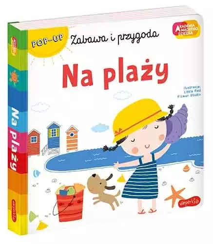 Na plaży. Akademia Mądrego Dziecka. Zabawa i przygoda - Książki