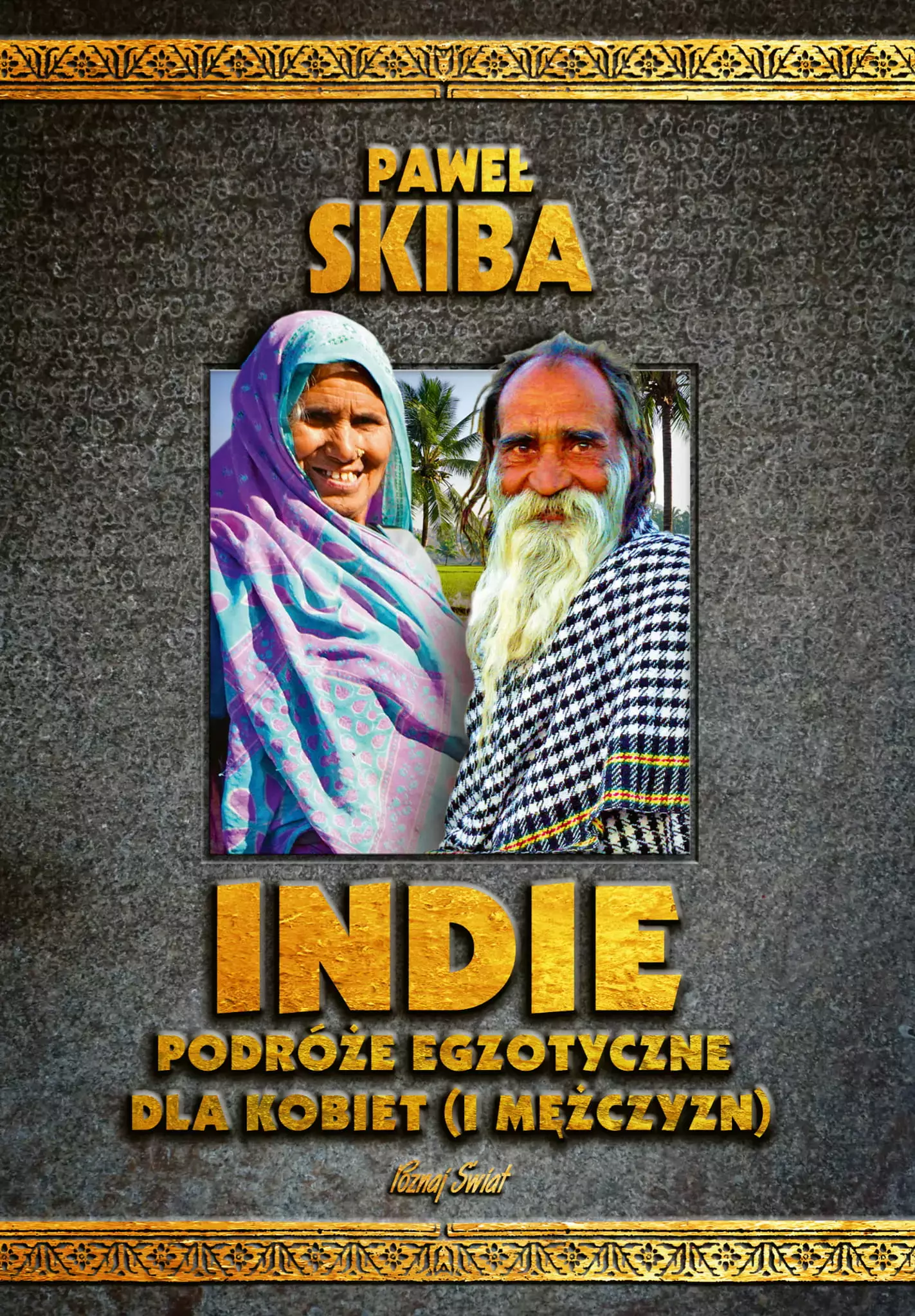 Indie. Podróże egzotyczne dla kobiet (i mężczyzn) - Książki