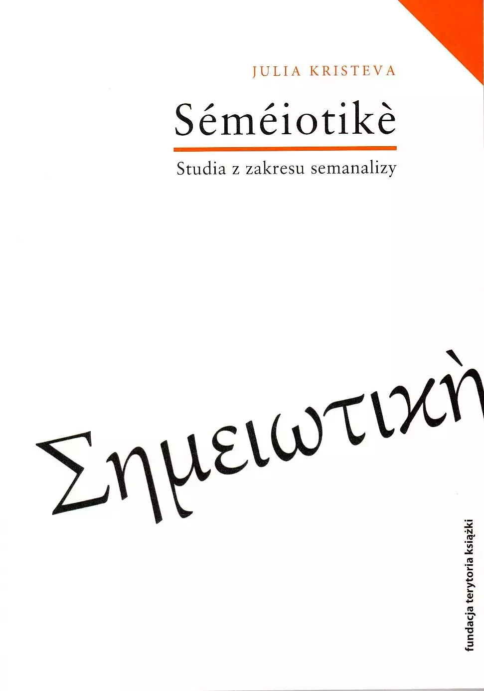 Semeiotike. Studia z zakresu semanalizy - Książki