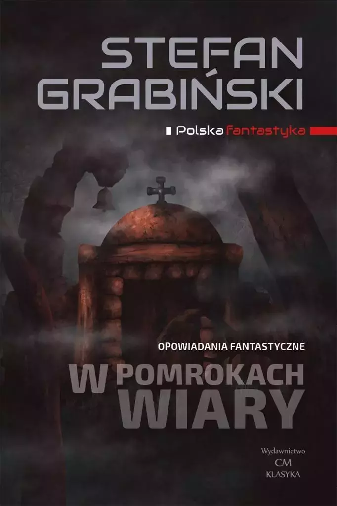 W pomrokach wiary. Opowiadania fantastyczne - Książki