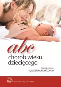 ABC chorób wieku dziecięcego - Książki