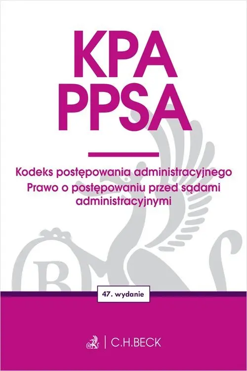 KPA. PPSA. Kodeks postępowania administracyjnego. Prawo o postępowaniu przed sądami administracyjnymi - Książki
