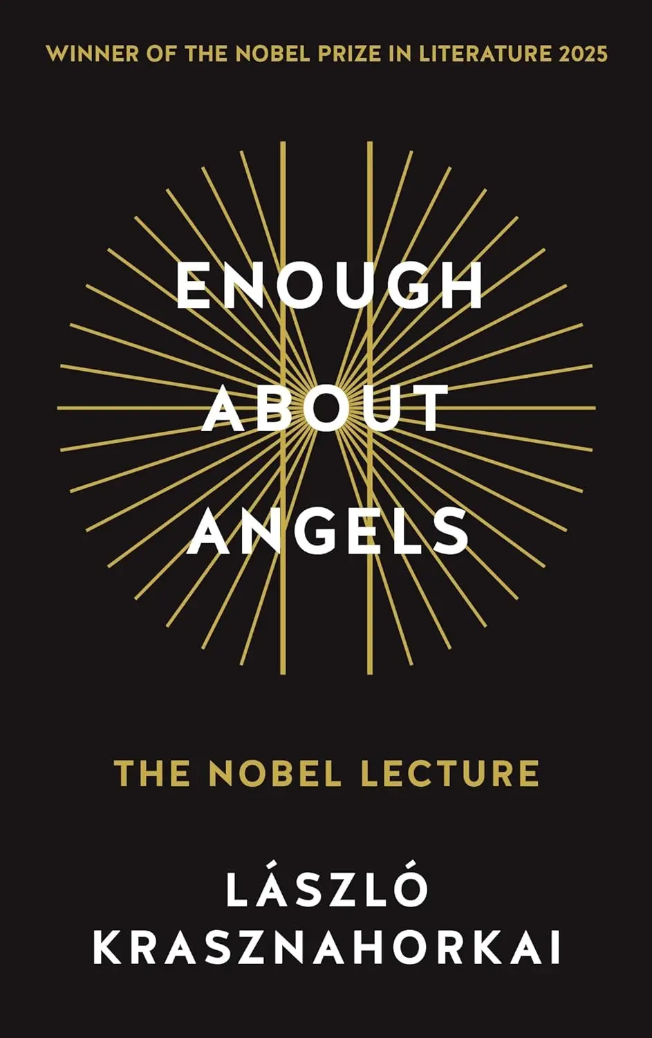 Enough About Angels. The Nobel Lecture - Książki