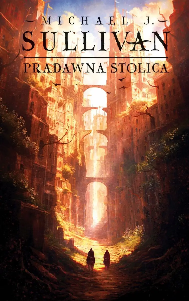 Pradawna stolica. Cykl Odkrycia Riyrii. Tom 6 - Książki