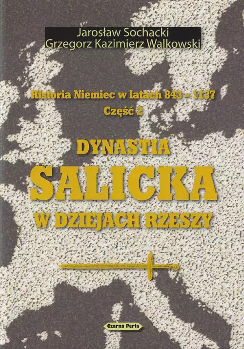 Historia Niemiec w latach 843-1137 Część 2 - Książki