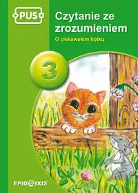 PUS. Czytanie ze zrozumeniem. Część 3. O ciekawskim kotku - Książki
