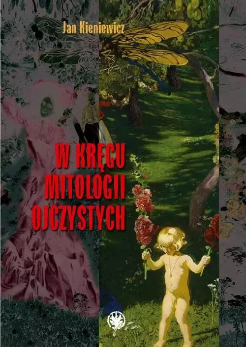 W kręgu mitologii ojczystych - Książki