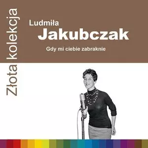 Złota kolekcja. Gdy mi ciebie zabraknie, CD - Muzyka