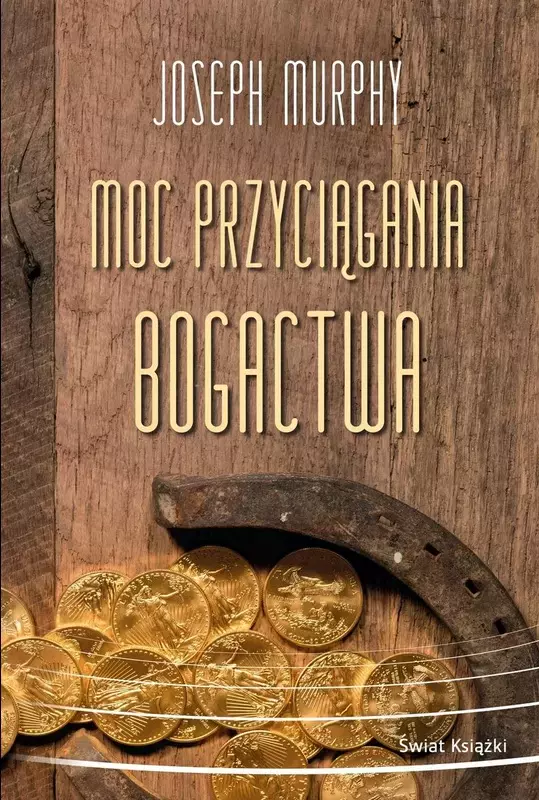 Moc przyciągania bogactwa - Książki