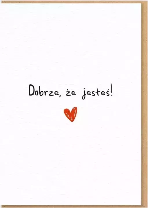 Karnet - Dobrze, że jesteś! - Papiernicze i szkolne