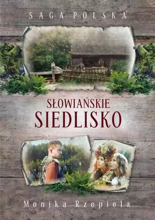 Saga Polska. Słowiańskie siedlisko - Książki