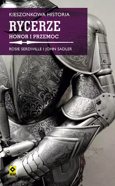 Kieszonkowa historia. Rycerze. Ludzie honoru - Książki