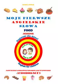 Moje pierwsze ang.słowa Jedzenie - Książki