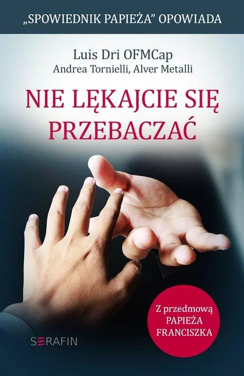 Nie lękajcie się przebaczać. - Książki