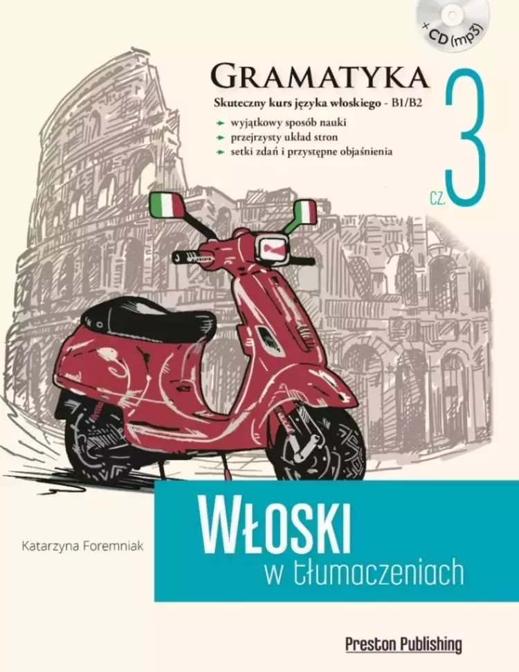 Włoski w tłumaczeniach. Gramatyka. Część 3 - Książki