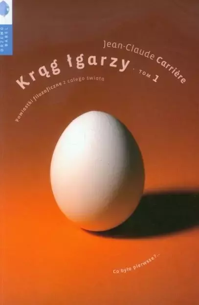 Krąg łgarzy. Powiastki filozoficzne z całego świata. Tom 1 - Książki