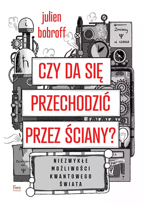 Czy da się przechodzić przez ściany? Niezwykłe możliwości kwantowego świata - Książki