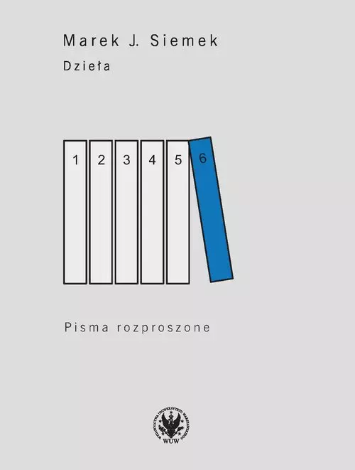 Dzieła. Tom 6. Pisma rozproszone - Książki