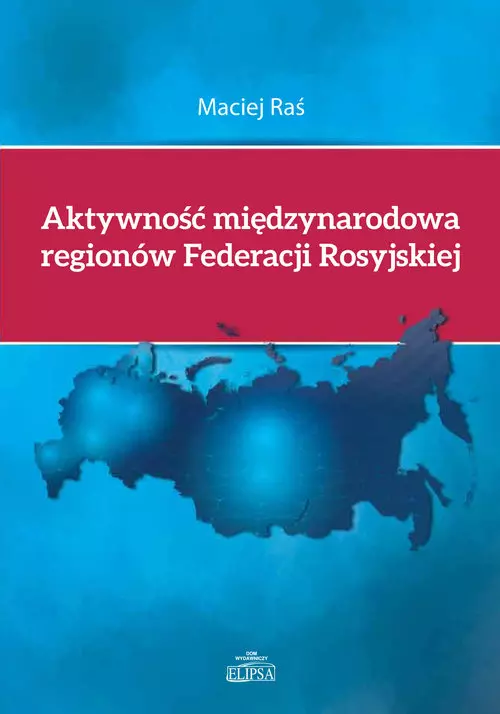 Aktywność międzynarodowa regionów Federacji Rosyjskiej - Książki